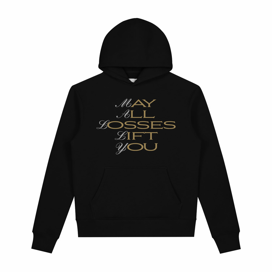 May All Losses Lift You Hoodie